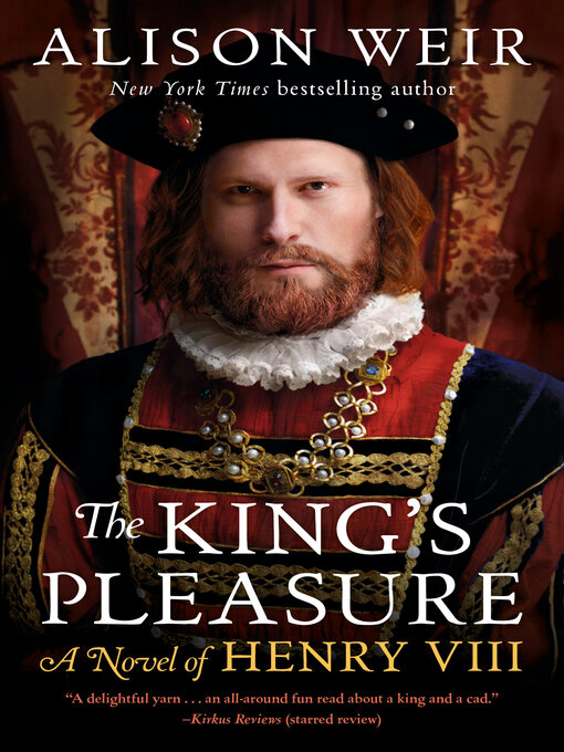 Title details for The King's Pleasure by Alison Weir - Wait list